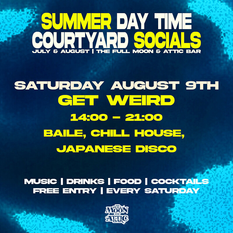 Courtyard Social w/ Get Weird at The Full Moon & Attic Bar