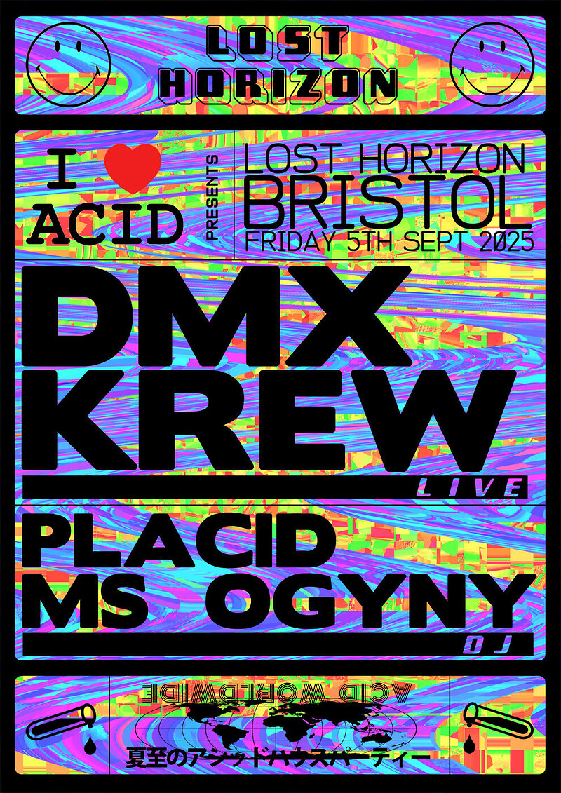 I LOVE ACID X DMX CREW X PLACID X MS OGYNY at Lost Horizon
