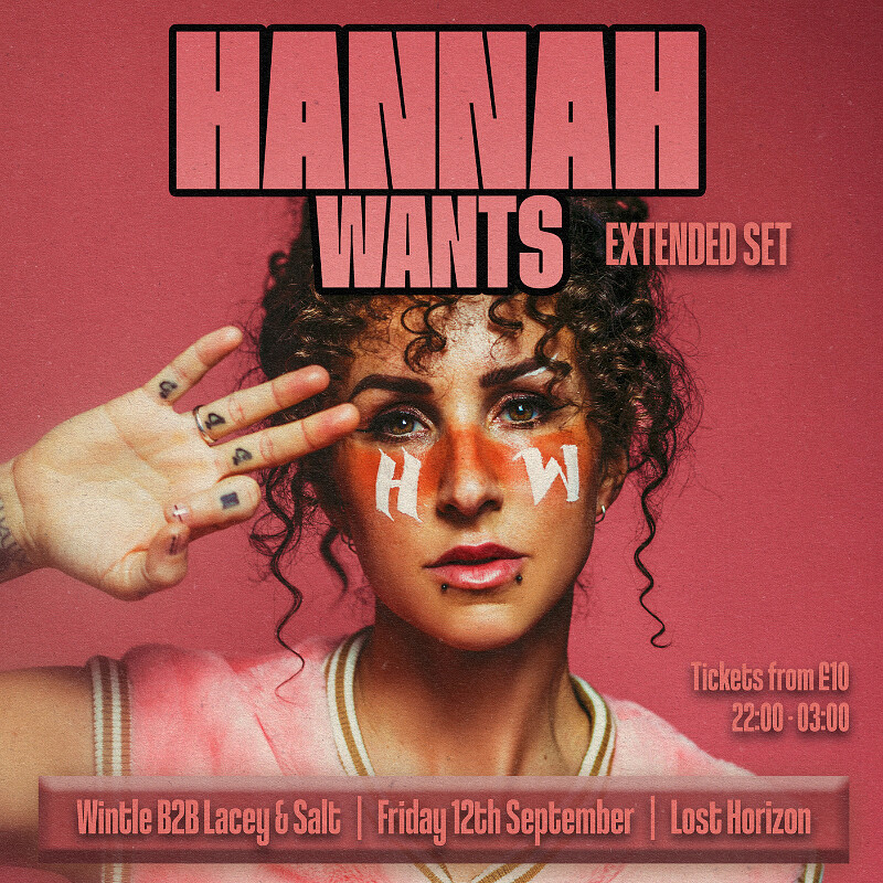 HANNAH WANTS EXTENDED SET at Lost Horizon