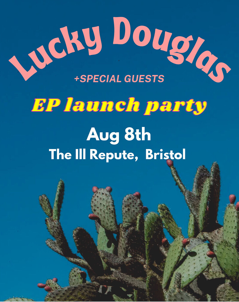 Lucky Douglas - EP Launch Party at The Ill Repute