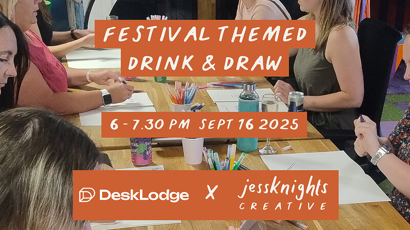 Festival Themed Drink & Draw at Desklodge House, 2 Redcliffe Way, Redcliffe, Bristol BS1 6NL