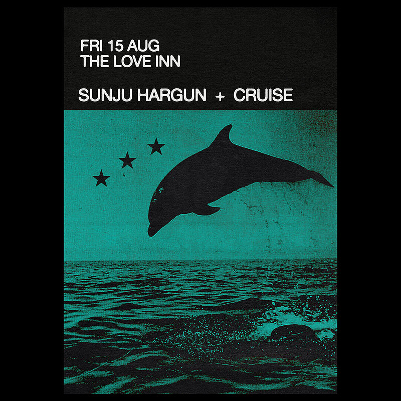 Sunju Hargun + Cruise at The Love Inn