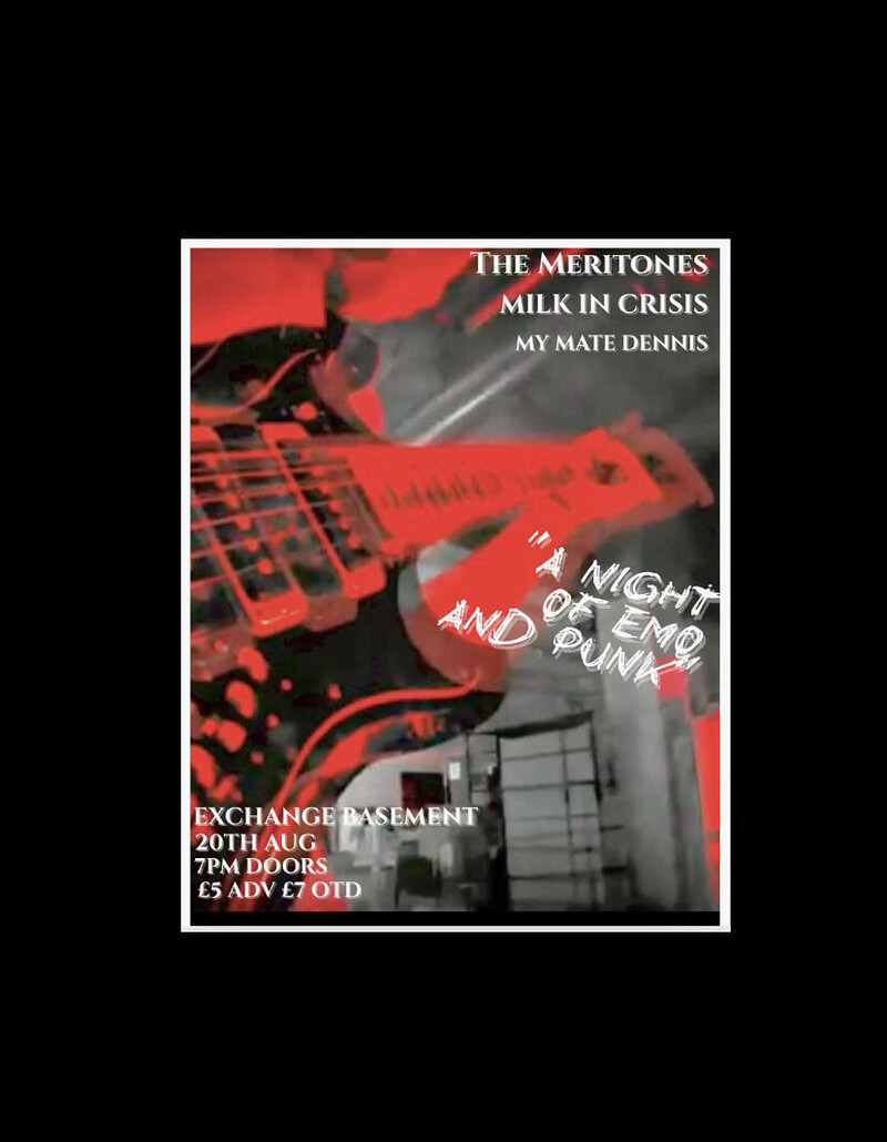 The Meritones + Milk In Crisis + My Mate Dennis at Exchange