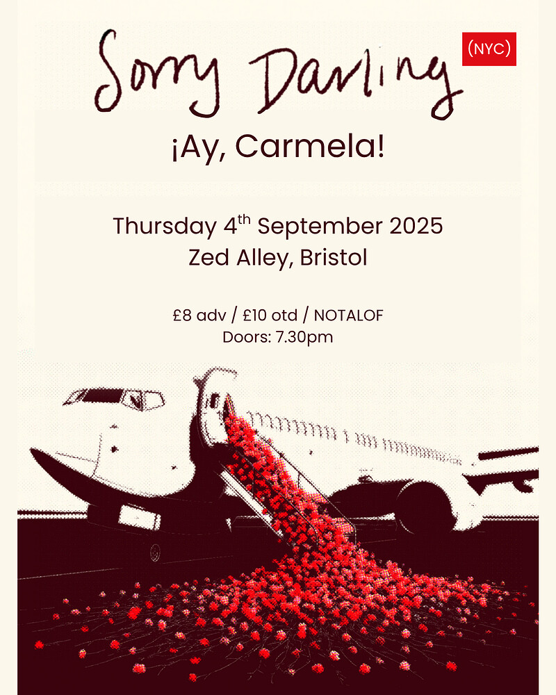 Sorry Darling + ¡Ay, Carmela + Elby at Zed Alley