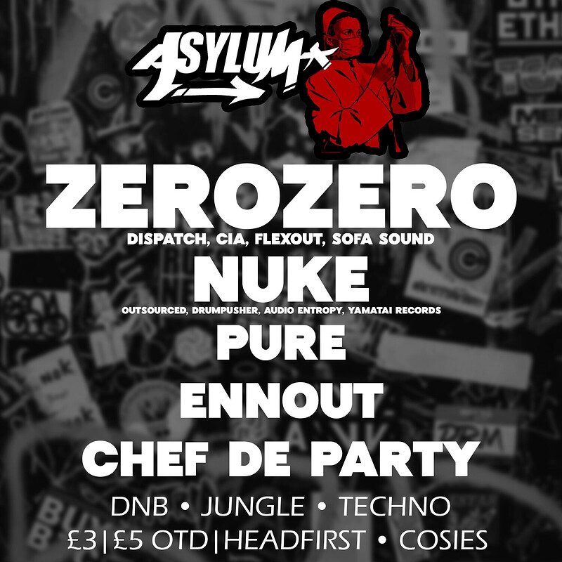 Asylum ft. ZeroZero at Cosies