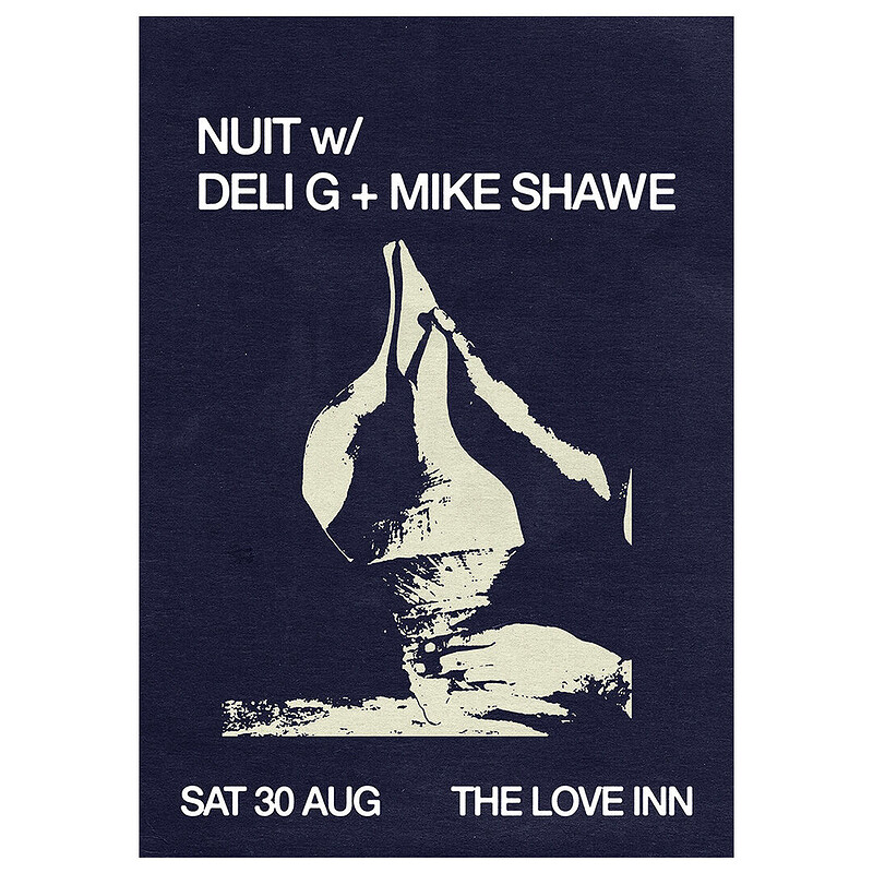 NUIT w/ Mike Shawe + Deli G at The Love Inn