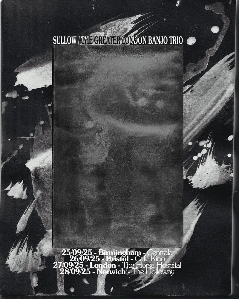 Sullow / The Greater London Banjo Trio / Fohn & Norman Church at Cafe Kino
