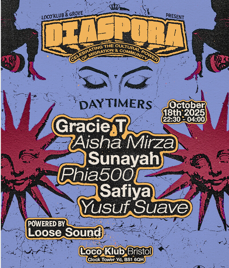 DIASPORA pres. DAYTIMERS w/ Gracie T, Aisha Mirza, Phia500 ++ at Loco Klub