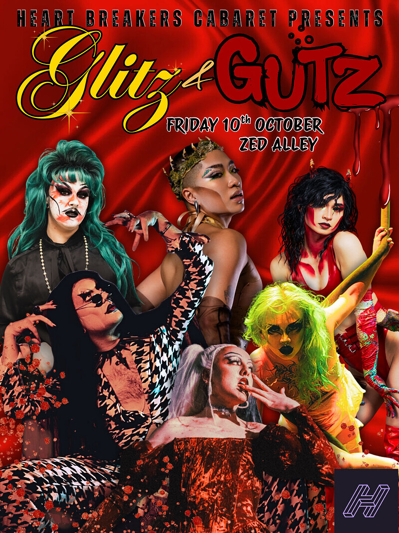 Heart Breakers Cabaret Presents: GLITZ & GUTZ at Zed Alley