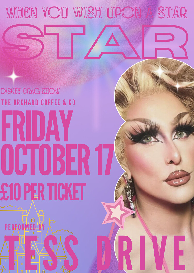 When You Wish Upon A Star - Disney Drag Show with Tess Drive at The Orchard Coffee & Co