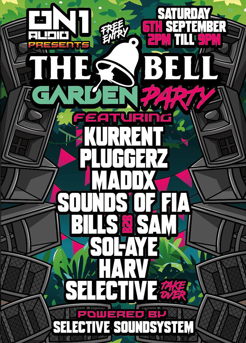 ON1 Audio - The Bell Garden Party feat. Kurrent Pluggerz Maddx and More at The Bell (Stokes Croft)