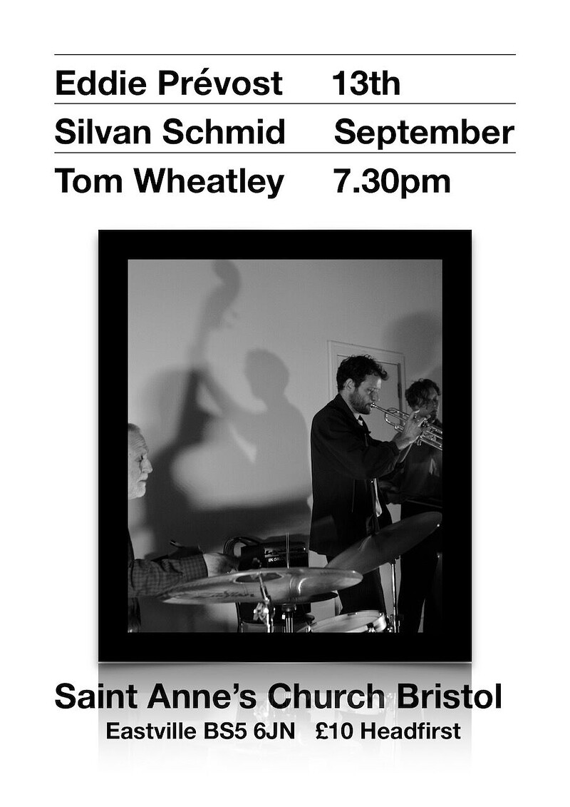 Eddie Prévost / Tom Wheatley / Silvan Schmid / George Owen at Saint Anne's Church