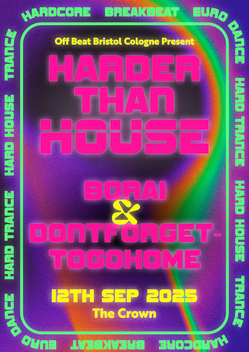 Off Beat Presents 'Harder Than House' at The Crown