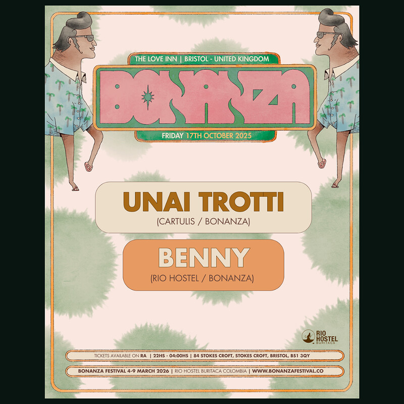 Bonanza w/ Unai Trotti + Benny at The Love Inn