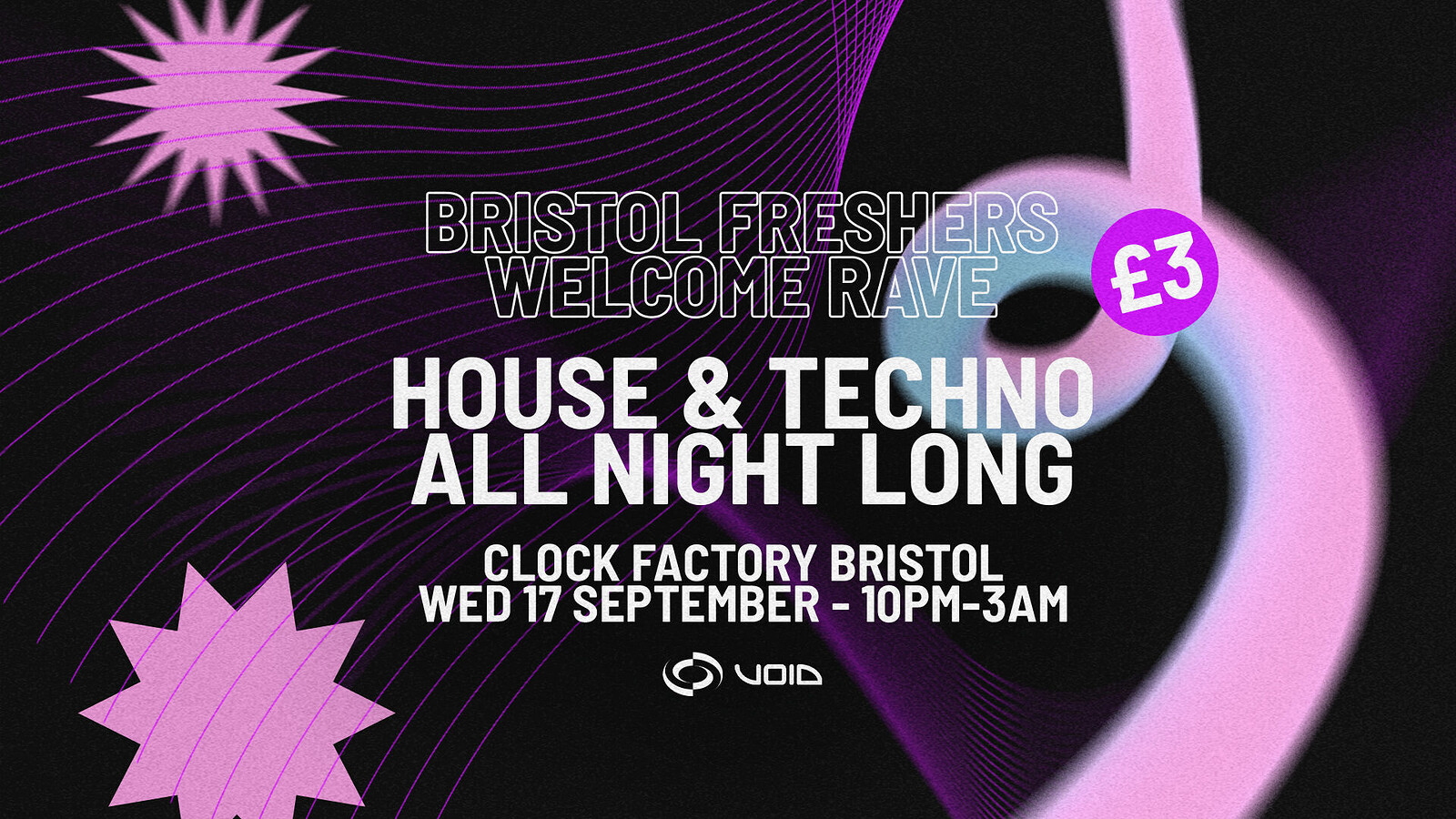 Bristol Freshers - House & Techno Welcome Rave at Clock Factory