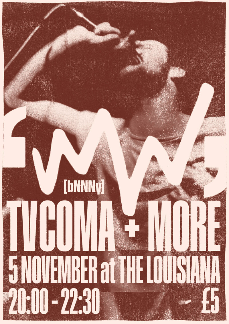 BNNNy, TV COMA, and more at The Louisiana