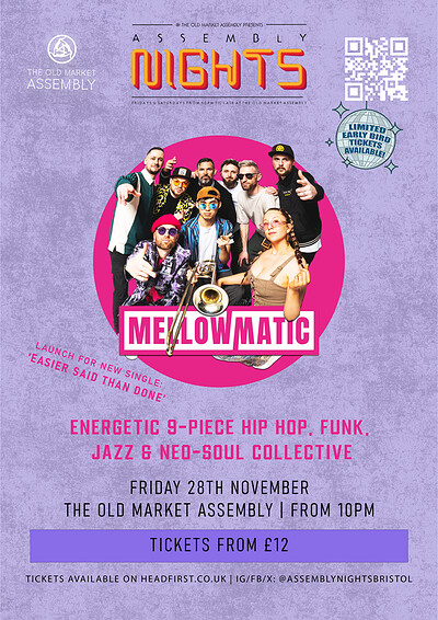 Mellowmatic at The Old Market Assembly