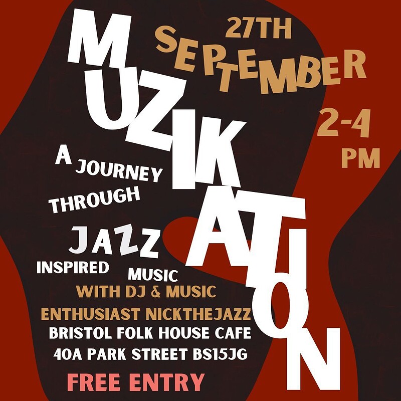 MuziKation - afternoon Jazz inspired DJ Sessions at Bristol Folk House