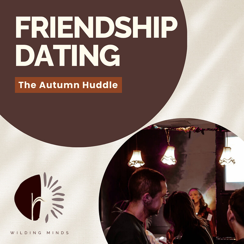 Friendship Dating: The Autumn Huddle at The Orchard Coffee & Co