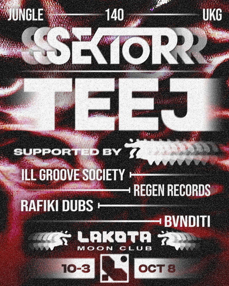 Sektor Presents: Teej at Lakota Moon Club at Lakota