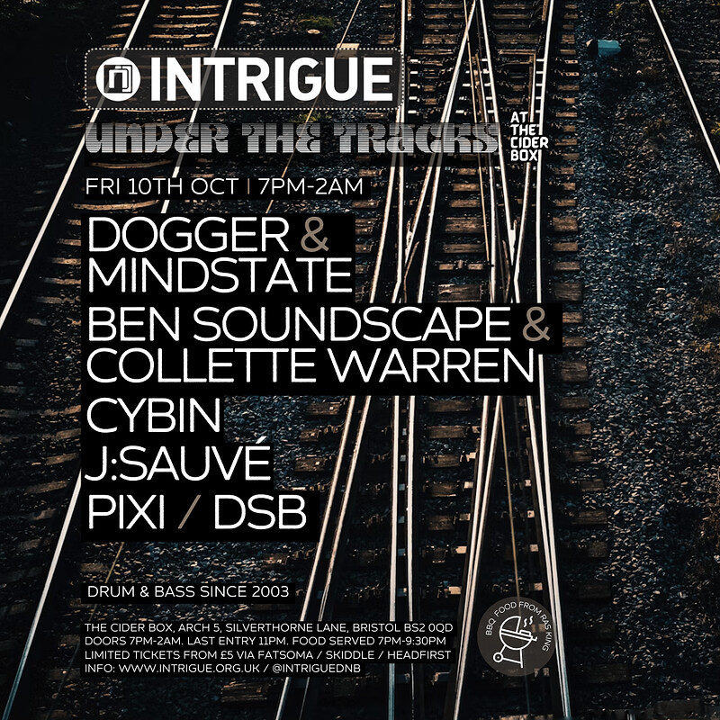 Intrigue: Under The Tracks - Dogger & Mindstate + more at The Cider Box Tap Room
