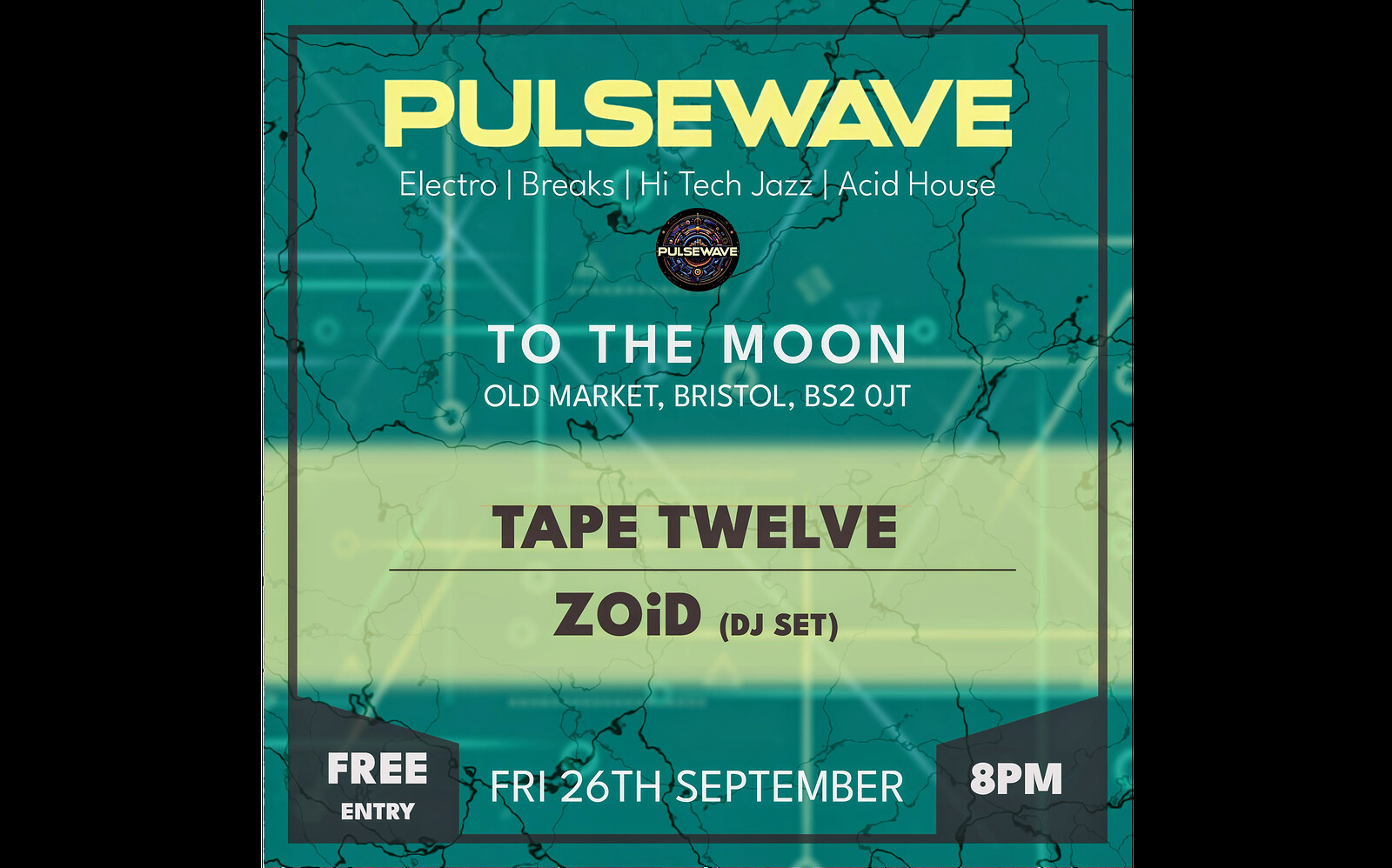 PULSEWAVE presents Tape Twelve and ZOiD at To The Moon