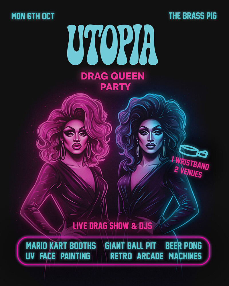 Utopia Mondays | Drag Queen Party | 6th October at The Brass Pig