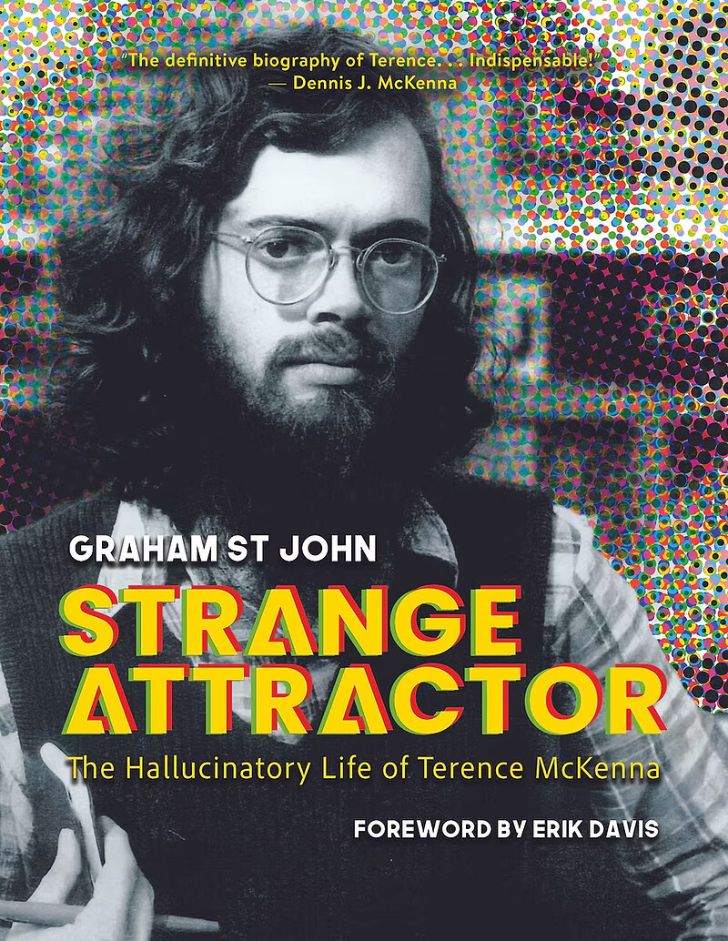 Strange Attractor: The Hallucinatory Life of Terence McKenna at BASE Social Centre