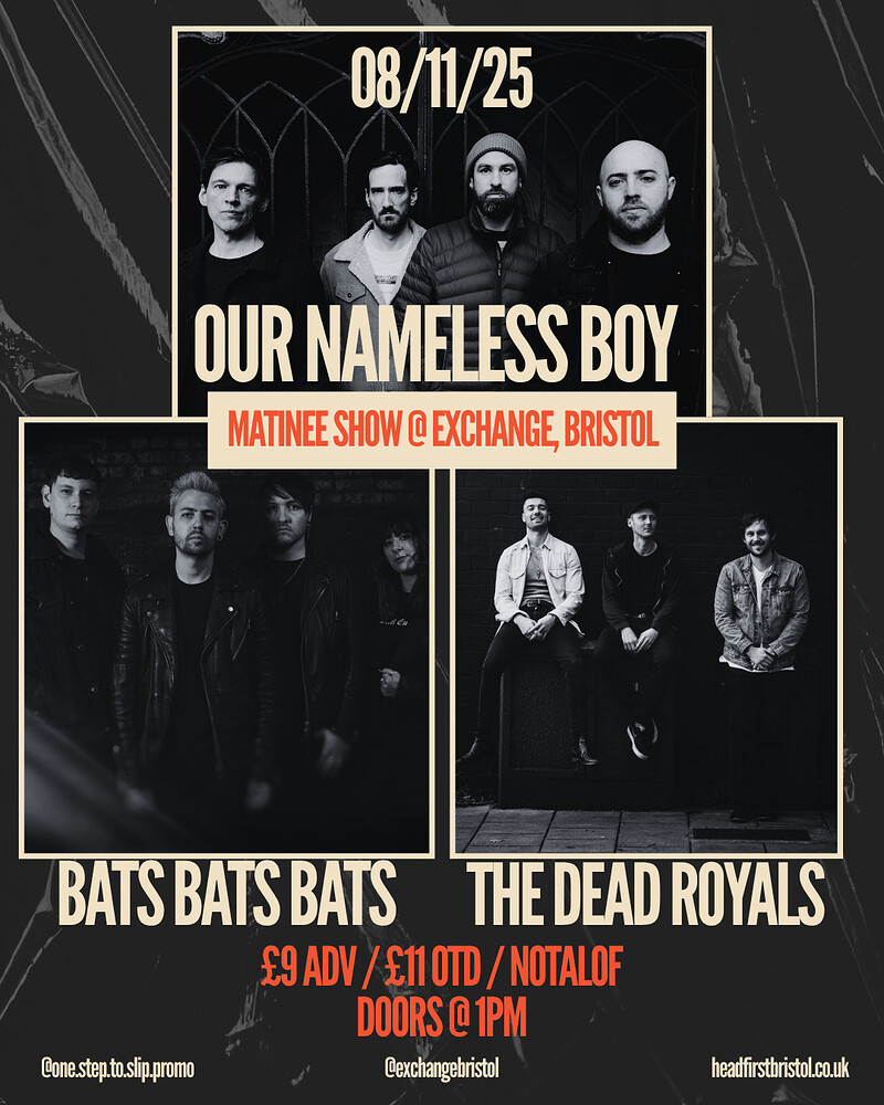 Our Nameless Boy + Bats Bats Bats + The Dead Royals at Exchange