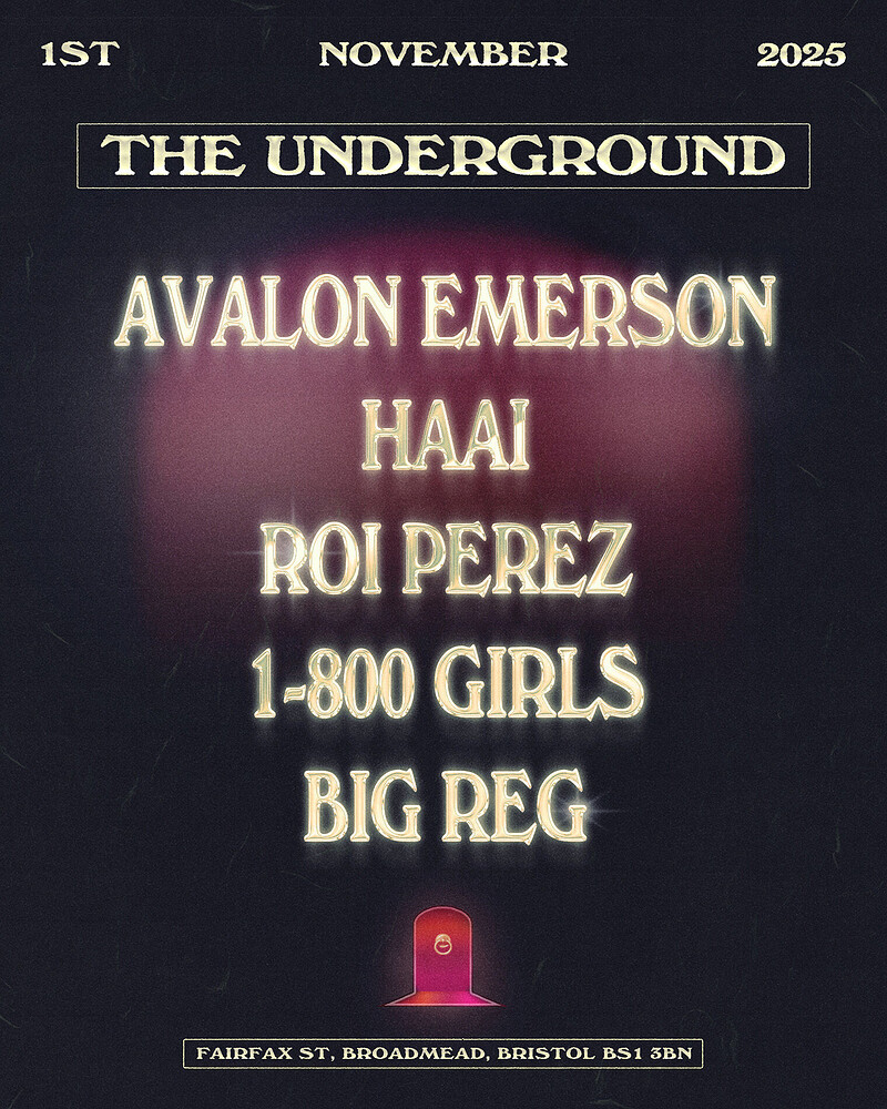 Avalon Emerson, HAAi, Roi Perez & More at The Underground