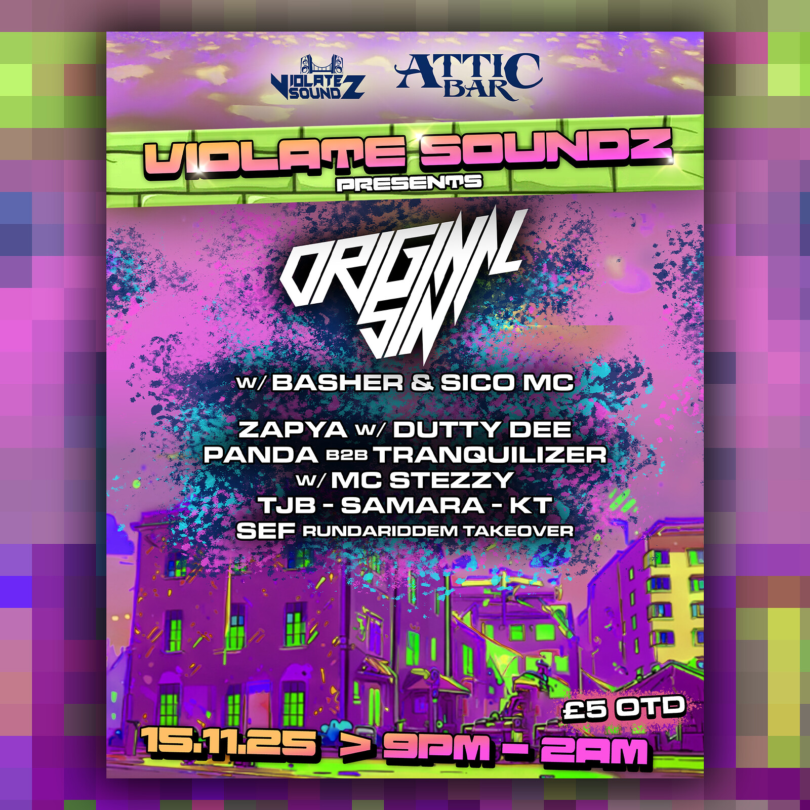 Violate Soundz presents: Original Sin, Zapya, TJB + more at The Full Moon & Attic Bar