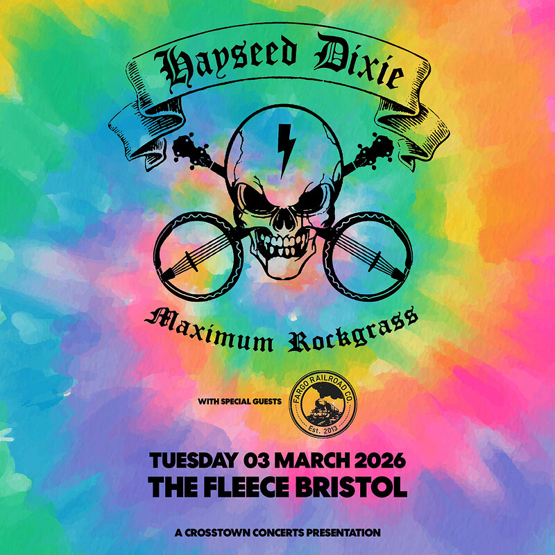 Hayseed Dixie + Fargo Railroad Co at The Fleece
