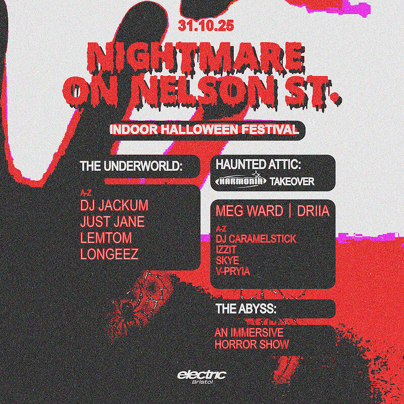 Nightmare On Nelson St - Bristol's Indoor Halloween Festival at Electric Bristol