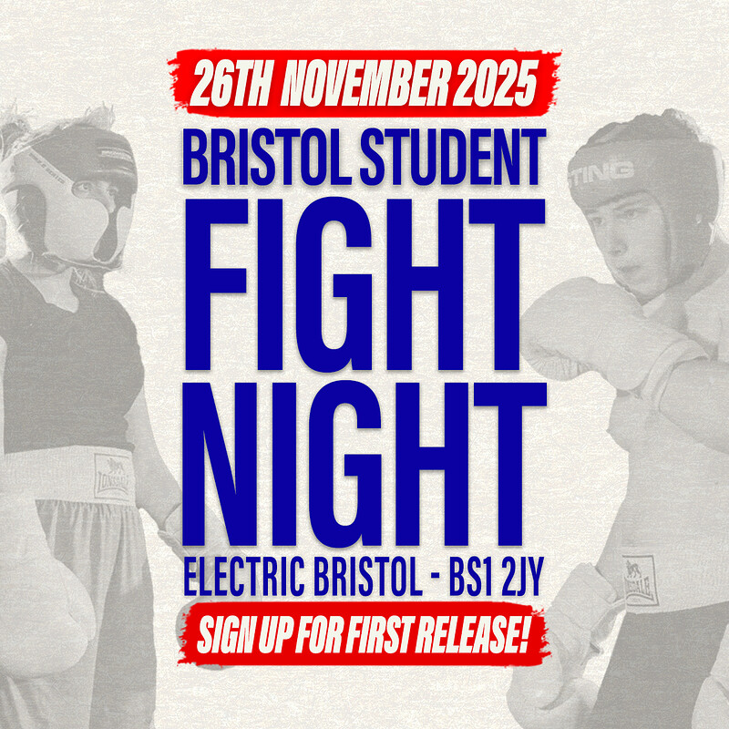 Bristol Student Fight Night - UWE vs UOB at Electric Bristol