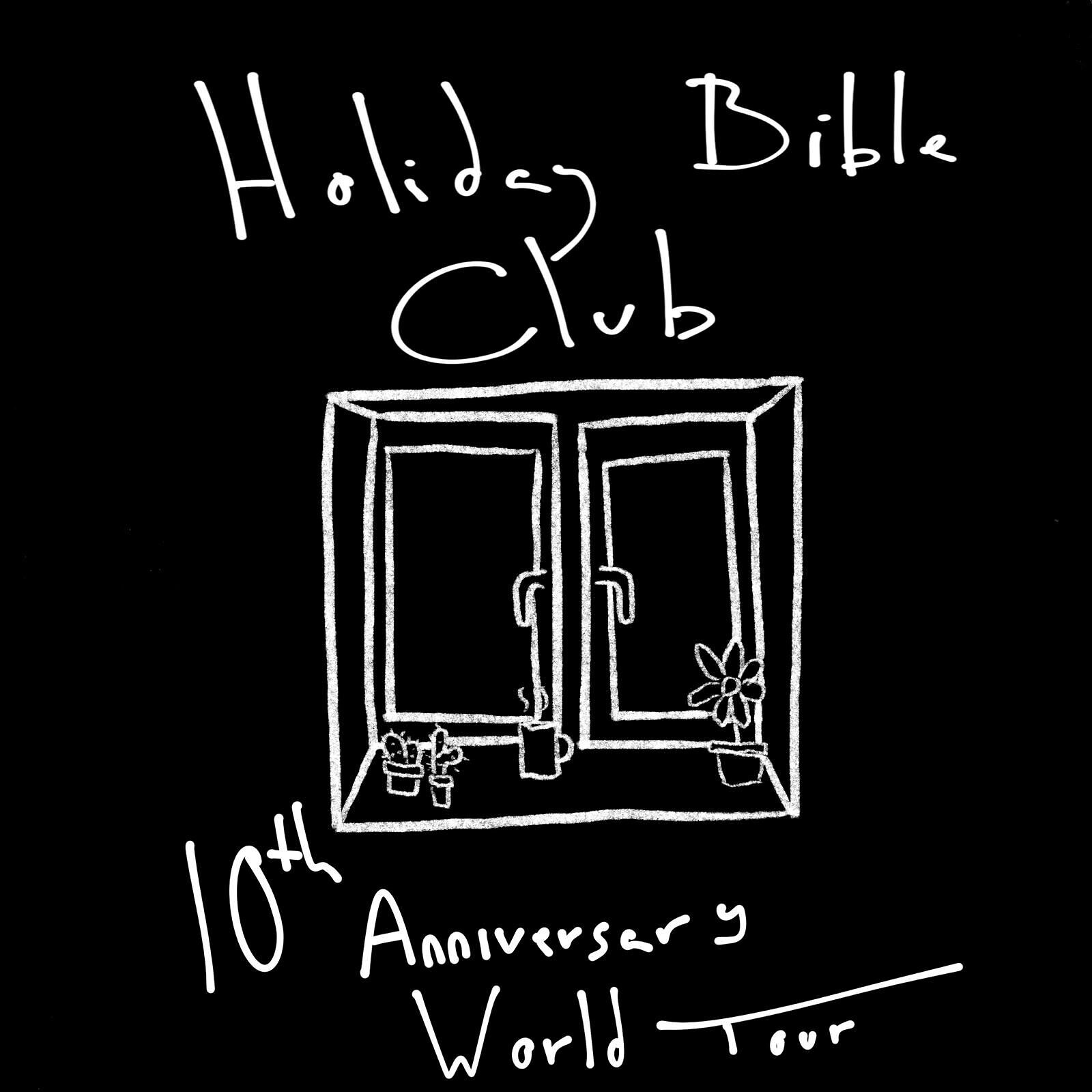 HOLIDAY BIBLE CLUB 10 YEAR ANNIVERSARY WORLD TOUR at The Old England Pub