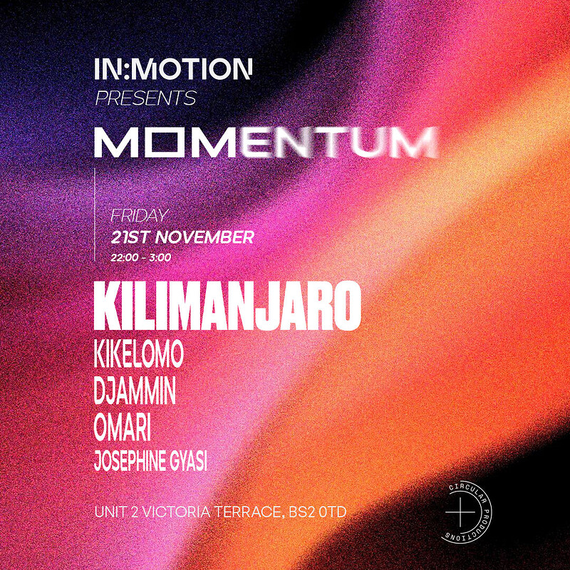 In:Motion presents: MOMENTUM | KILIMANJARO + more at Motion