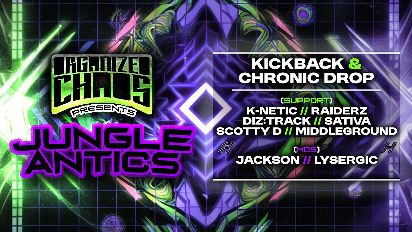 Organized Chaos Presents - Jungle Antics at The Crown