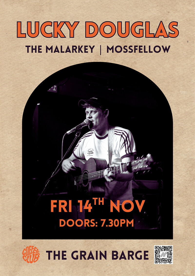 Lucky Douglas, The Malarkey & Mossfellow at The Grain Barge