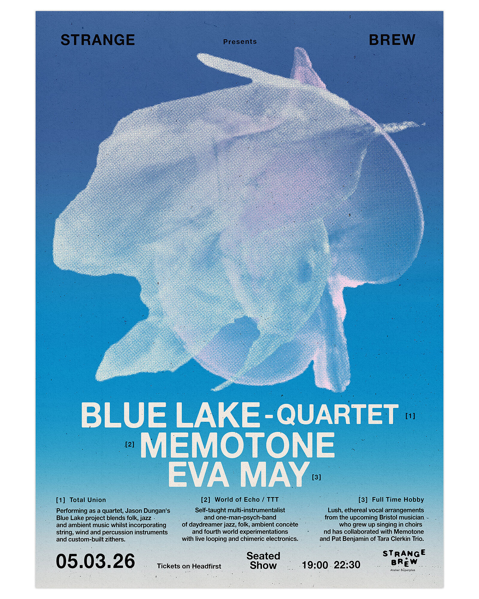 Blue Lake , Memotone + Eva May at Strange Brew