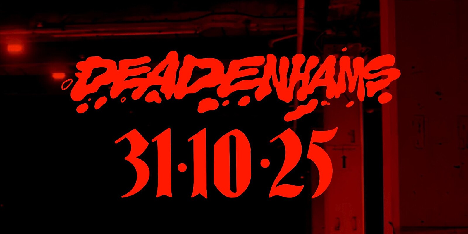 DEADENHAMS at Shredenhams