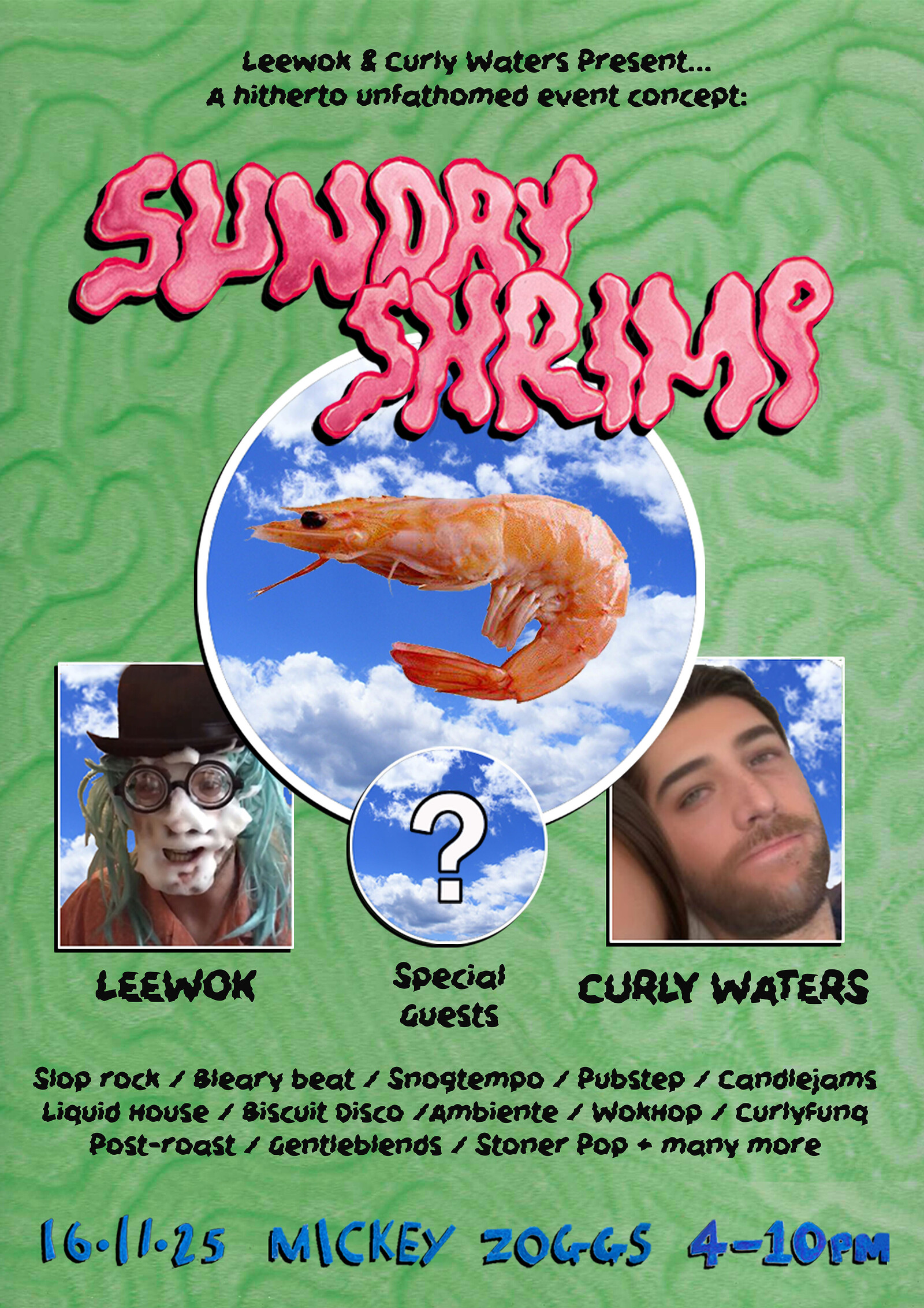 Sunday Shrimp w/ Leewok & Curly Waters + Special guests at Mickey Zoggs