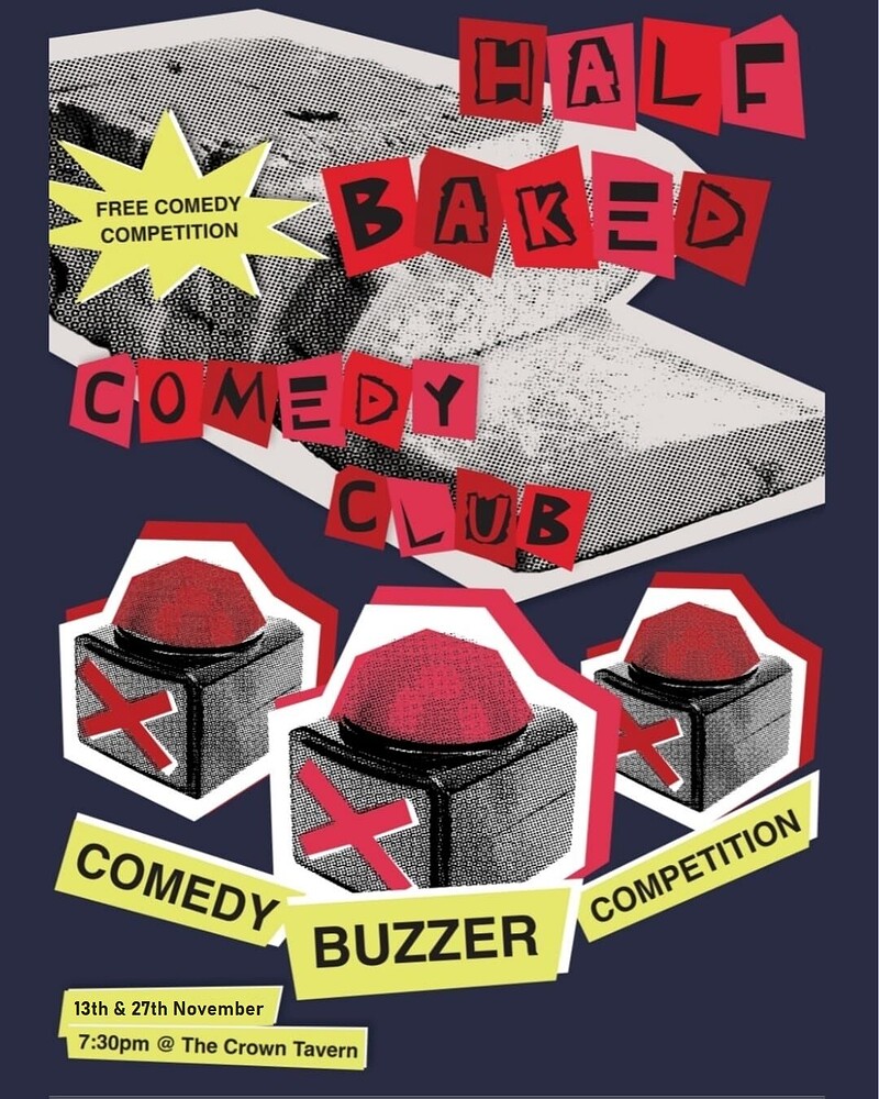 Half Baked Comedy: Buzzer Competition Show at The Crown Tavern