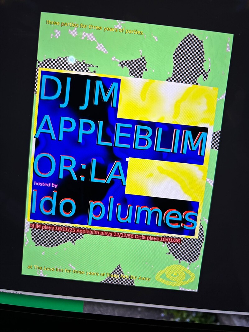 Sleep Felt Far Away w/ Appleblim  + Ido Plumes B2B Mika Oki at The Love Inn
