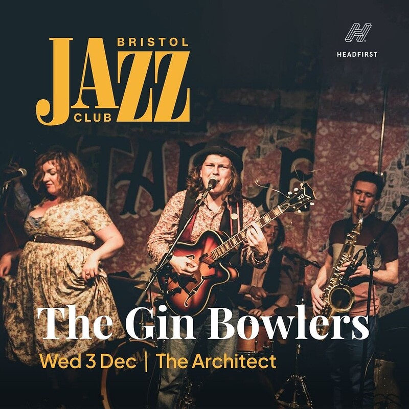 The Gin Bowlers @ Bristol Jazz Club at The Architect