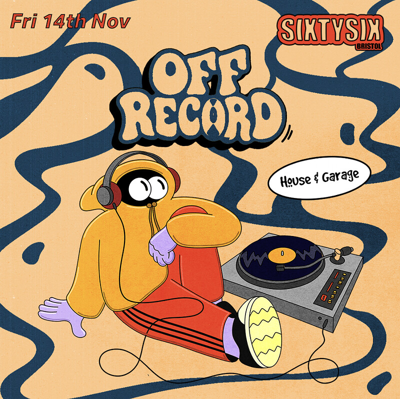 Off Record // 14th November at Sixty Six