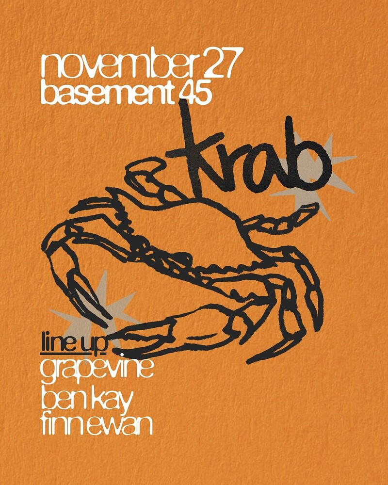 Krab w / Grapevine, Ben Kay and Finn Ewan at Basement 45