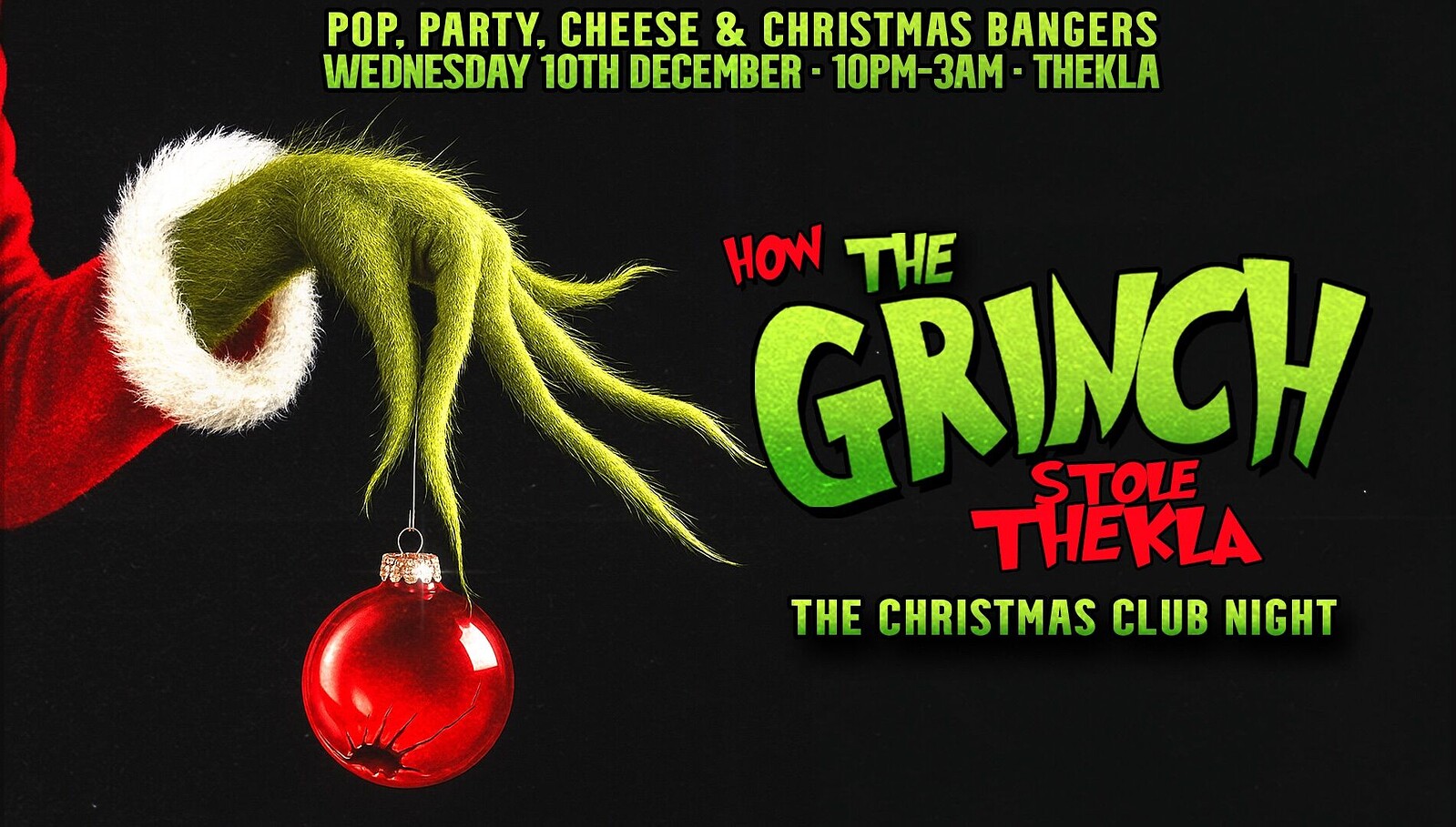 How The Grinch Stole Thekla at Thekla