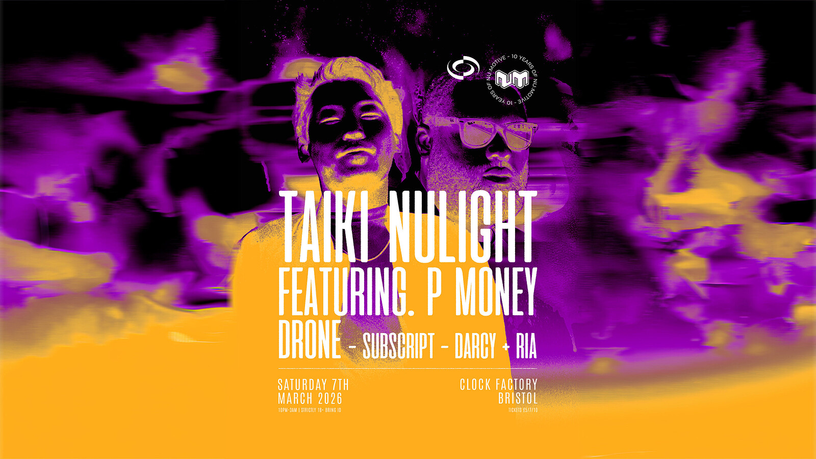 Nu:Motive: Taiki Nulight & P Money, Drone + More at Clock Factory