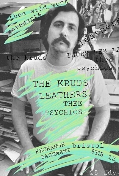The Kruds, Leathers + Thee Psychics at Exchange