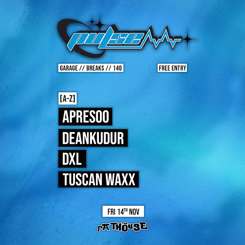 Pulse: APRESOO, DEANKUDUR, DXL + TUSCAN WAXX at The Mothers Ruin